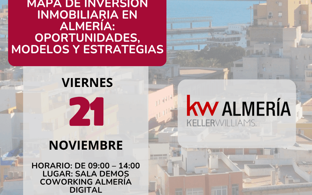 Mapa de Inversión Inmobiliaria en Almería: Oportunidades, Modelos y Estrategias