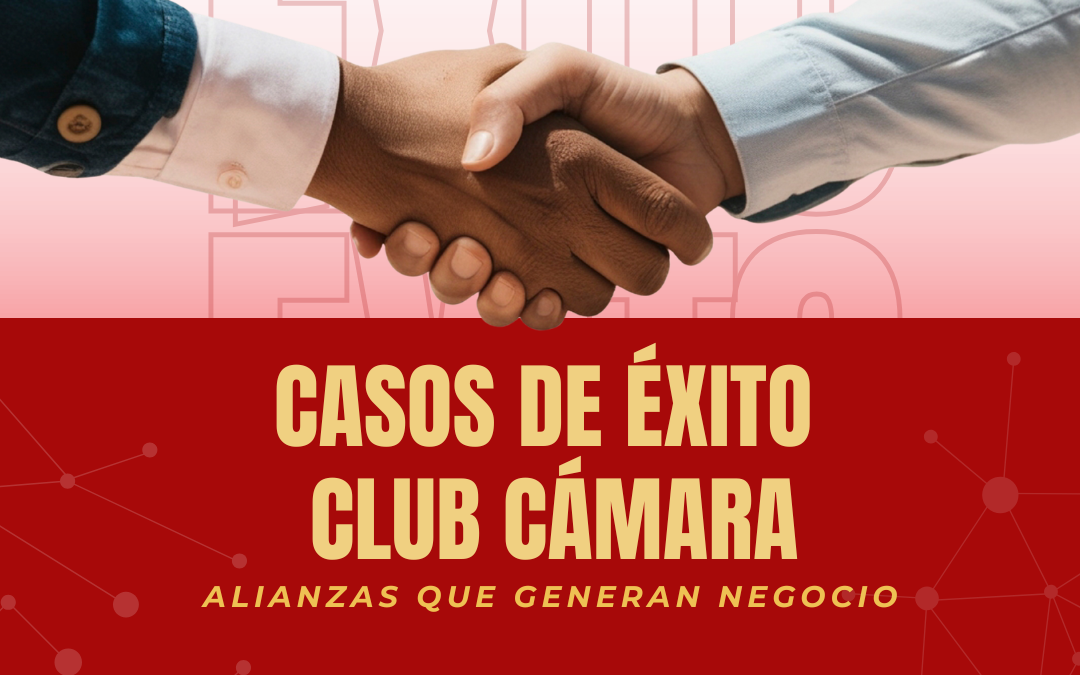 Casos de Éxito Club Cámara